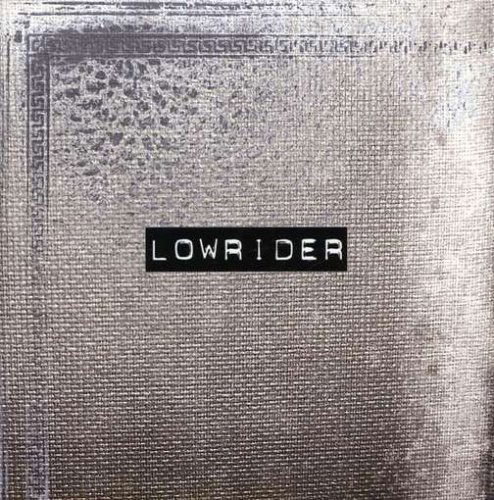 Lowrider - Lowrider - Musik - LIBERATION - 9325583044700 - 6. august 2007