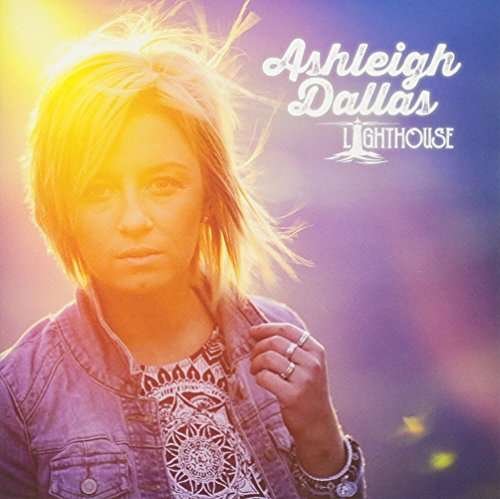 Cover for Ashleigh Dallas · Lighthouse (CD) (2017)