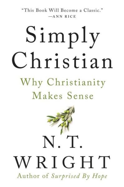 Cover for N. T. Wright · Simply Christian Why Christianity Makes Sense (Buch) (2021)