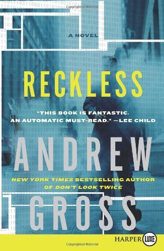 Cover for Andrew Gross · Reckless Lp: a Novel (Paperback Book) [Lrg edition] (2010)
