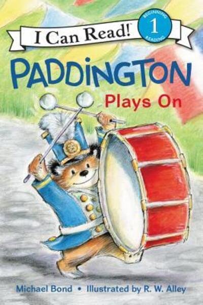 Cover for Michael Bond · Paddington Plays On - I Can Read Level 1 (Paperback Bog) [First edition. edition] (2016)