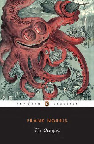 Cover for Frank Norris · The Octopus: A Story of California - The Epic of the Wheat (Taschenbuch) [New edition] (1994)