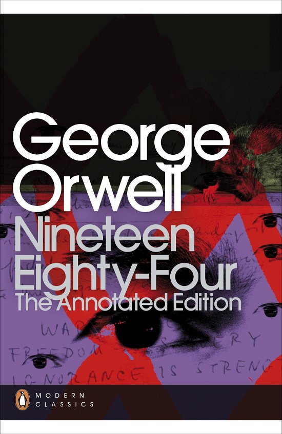 Nineteen Eighty-Four: The Annota - Orwell - Books - Penguin Books Ltd - 9780141391700 - February 7, 2013