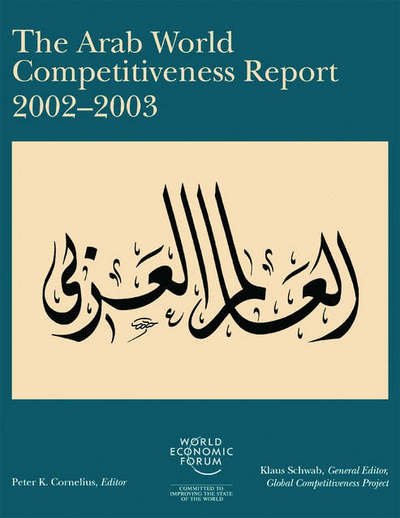 Cover for Peter Cornelius · The Arab World Competitiveness Report 2002-2003 (Paperback Book) (2003)