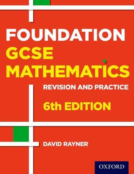 Cover for David Rayner · Revision and Practice: GCSE Maths: Foundation Student Book - Revision and Practice (Pocketbok) [6 Revised edition] (2015)