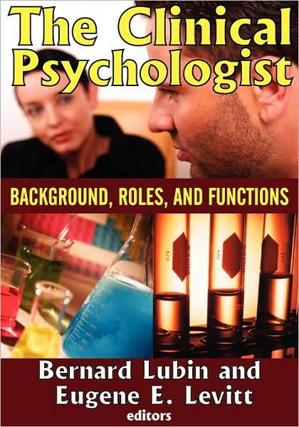 Cover for Eugene E. Levitt · The Clinical Psychologist: Background, Roles, and Functions (Paperback Book) (2009)