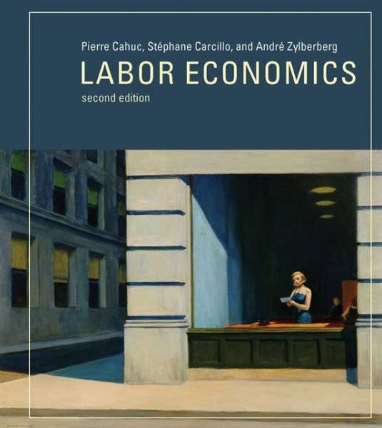 Cover for Cahuc, Pierre (CREST) · Labor Economics - Labor Economics (Hardcover Book) [Second edition] (2014)