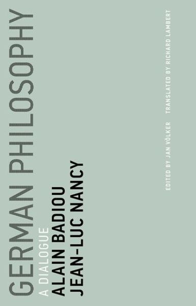 Cover for Alain Badiou · German Philosophy: A Dialogue - German Philosophy (Pocketbok) (2018)