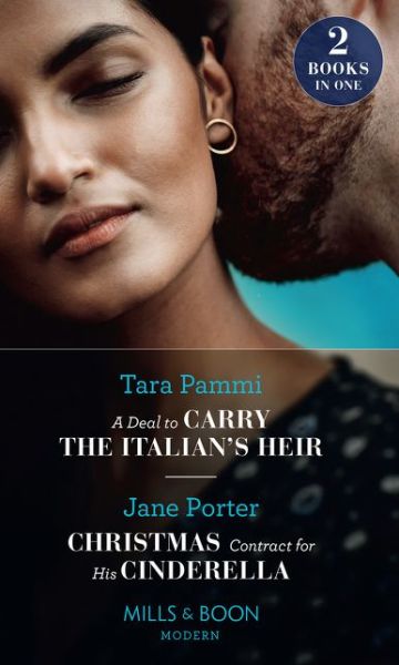 A Deal To Carry The Italian's Heir / Christmas Contract For His Cinderella: A Deal to Carry the Italian's Heir / Christmas Contract for His Cinderella - Tara Pammi - Böcker - HarperCollins Publishers - 9780263273700 - 28 november 2019