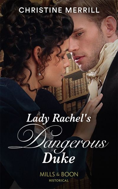 Cover for Christine Merrill · Lady Rachel's Dangerous Duke - Secrets of the Duke's Family (Paperback Bog) (2022)