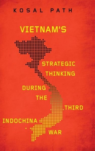 Cover for Kosal Path · Vietnam's Strategic Thinking during the Third Indochina War - New Perspectives in South East Asian Studies (Innbunden bok) (2020)