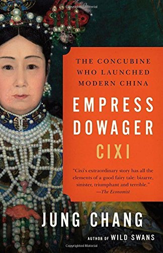Cover for Jung Chang · Empress Dowager Cixi: the Concubine Who Launched Modern China (Taschenbuch) (2014)
