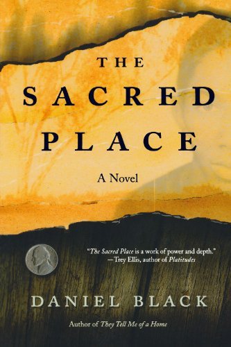Cover for Daniel Black · The Sacred Place: a Novel (Paperback Book) [Reprint edition] (2008)