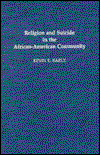 Cover for Kevin E. Early · Religion and Suicide in the African-American Community (Hardcover Book) (1992)