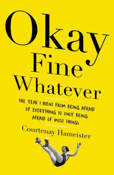 Cover for Okay Fine Whatever (Book) (2018)