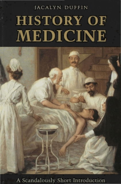 Cover for Jacalyn Duffin · History of Medicine (Paperback Book) (2000)