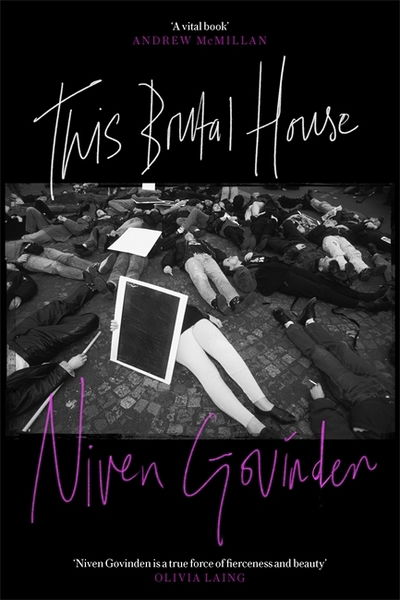 This Brutal House: Shortlisted for the Gordon Burn Prize 2019 - Niven Govinden - Books - Little, Brown Book Group - 9780349700700 - June 6, 2019