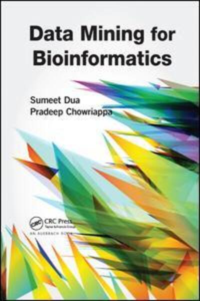 Cover for Sumeet Dua · Data Mining for Bioinformatics (Taschenbuch) (2019)