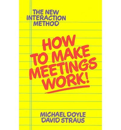 Cover for Michael Doyle · How to Make Meetings Work! (Paperback Book) [Reprint edition] (1993)