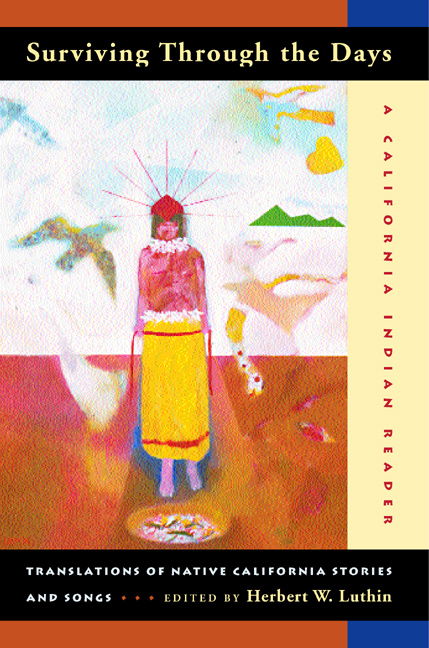 Cover for Herbert W Luthin · Surviving Through the Days: Translations of Native California Stories and Songs (Paperback Book) [Annotated edition] (2002)