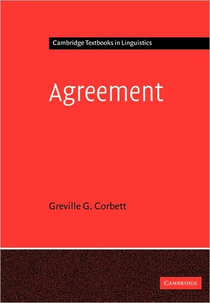 Agreement - Cambridge Textbooks in Linguistics - Corbett, Greville G. (University of Surrey) - Kirjat - Cambridge University Press - 9780521001700 - torstai 8. kesäkuuta 2006