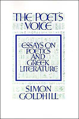 Cover for Simon Goldhill · The Poet's Voice: Essays on Poetics and Greek Literature (Paperback Book) (1990)