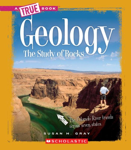 Geology: the Study of Rocks (True Books: Earth Science) - Susan Heinrichs Gray - Books - Scholastic - 9780531282700 - January 11, 2012