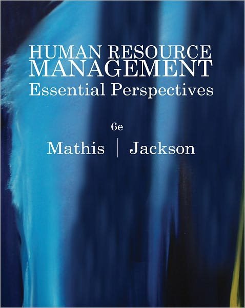 Cover for Mathis, Robert L. (University of Nebraska at Omaha) · Human Resource Management: Essential Perspectives (Paperback Book) (2011)