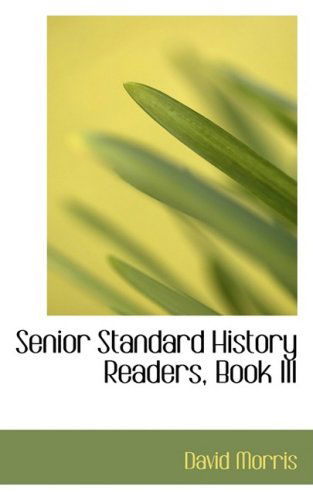 Cover for David Morris · Senior Standard History Readers, Book III (Taschenbuch) (2008)