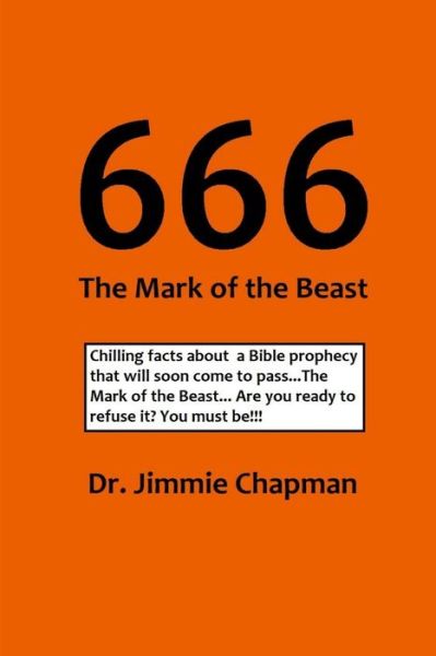 Cover for Jimmie L. Chapman · 666 the Mark of the Beast (Book) (2010)