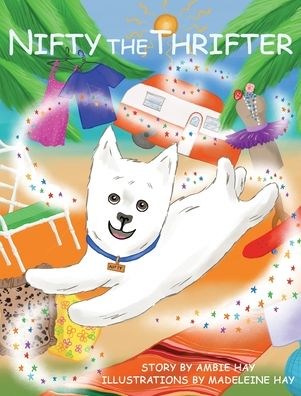 Cover for Ambie Hay · Nifty the Thrifter (Hardcover Book) (2021)