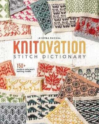 Cover for Andrea Rangel · KnitOvation: 150+ Modern Colorwork Knitting Motifs (Hardcover Book) (2023)