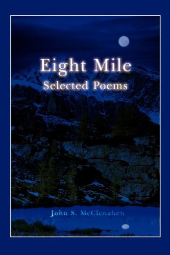 Cover for John Mcclenahen · Eight Mile: Selected Poems (Paperback Book) (2008)