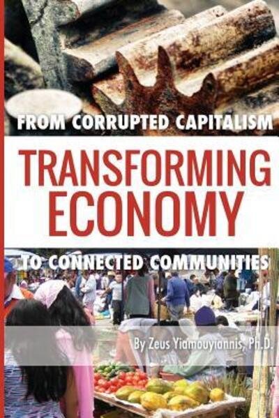 Cover for Zeus Yiamouyiannis Ph D · Transforming Economy (Paperback Book) (2013)