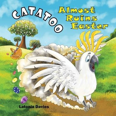 Cover for Latonia Davies · Catatoo Almost Ruins Easter (Paperback Book) (2021)