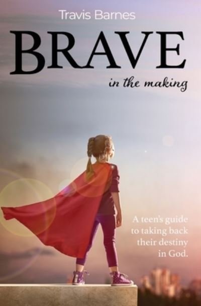 Cover for Travis Barnes · Brave in the Making (Bok) (2022)