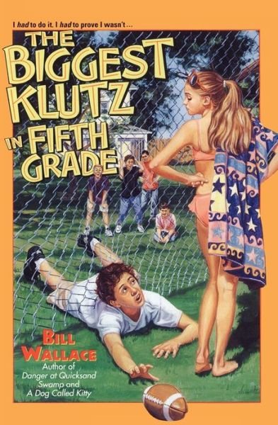 Cover for Bill Wallace · The Biggest Klutz in Fifth Grade (Paperback Book) [Reprint edition] (1994)