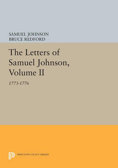 Cover for Samuel Johnson · The Letters of Samuel Johnson, Volume II: 1773-1776 - Princeton Legacy Library (Paperback Book) (2014)