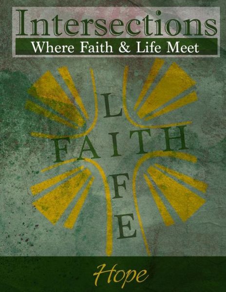 Cover for Rev Cardelia Howell-diamond · Intersections: Where Faith and Life Meet: Hope (Paperback Book) (2015)