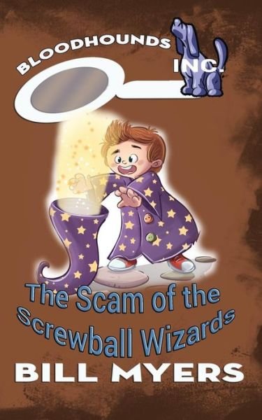 The Scam of the Screwball Wizards - Bill Myers - Bøger - Amaris Media International - 9780692406700 - 12. marts 2015