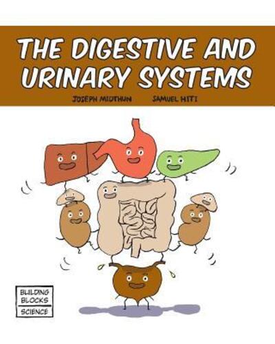 Cover for Joseph Midthun · The Digestive and Urinary Systems (Paperback Book) (2016)