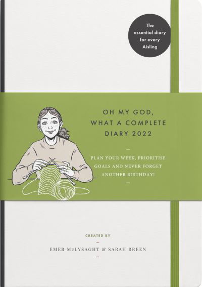 Oh My God, What a Complete Diary 2022 - Emer McLysaght - Livres - Gill - 9780717192700 - 28 septembre 2021