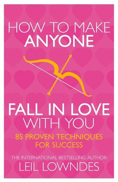 Cover for Leil Lowndes · How to Make Anyone Fall in Love With You: 85 Proven Techniques for Success (Pocketbok) (1997)