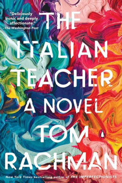Cover for Tom Rachman · The Italian Teacher: A Novel (Pocketbok) (2019)
