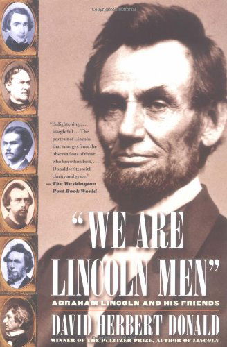 Cover for David Herbert Donald · We Are Lincoln Men: Abraham Lincoln and His Friends (Paperback Book) [Reprint edition] (2004)
