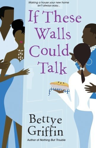 Cover for Bettye Griffin · If These Walls Could Talk (Paperback Book) (2007)