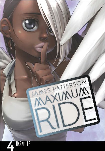 Cover for Abigail Blackman · Maximum Ride: The Manga, Vol. 4 (Paperback Book) (2011)
