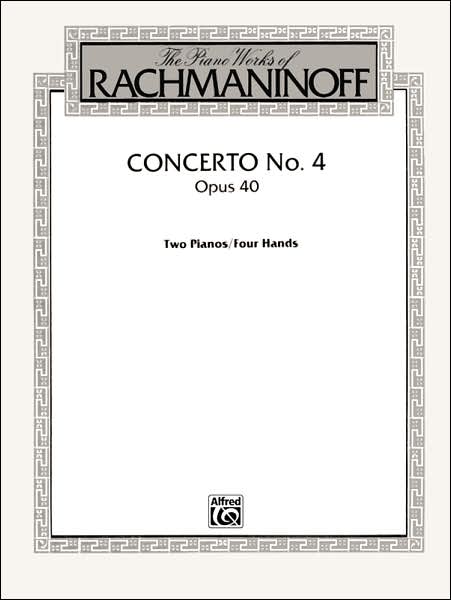 Concerto No. 4, Op. 40 - Sergei Rachmaninoff - Books - Warner Bros. Publications Inc.,U.S. - 9780769263700 - March 1, 2000