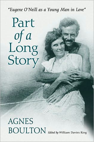 Cover for Agnes Boulton · Part of a Long Story: &quot;Eugene O'Neill as a Young Man in Love&quot; (Paperback Book) (2011)