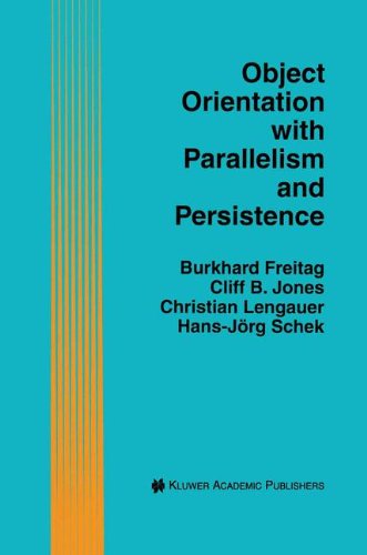 Cover for Burkhard Freitag · Object-orientation with Parallelism and Persistence - the Springer International Series in Engineering and Computer Science (Hardcover Book) (1996)